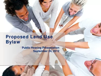 Proposed Land Use  Bylaw  Public Hearing Presentation  September 24, 2012  Agenda  1  Introduction