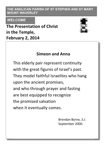 WELCOME    The  Presentation  of  Christ    in  the  Temple,