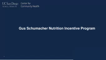 Gus Schumacher Nutrition Incentive Program  1  Presentation Goals &amp; Objectives  2  Legislation