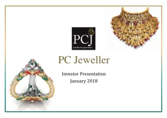 PC Jeweller  Investor Presentation  January 2018  Safe Harbor This presentation and the