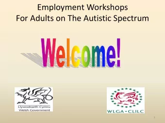 For Adults on The Autistic Spectrum  1  Session 7:  Social Skills  INTRODUCTIONS  GROUND