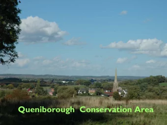 Queniborough  Conservation Area  Queniborough Conservation Area  The Presentation  1.  Implications