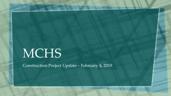 MCHS Construction Project Update  February 4, 2019  Construction Project Update  Buildings