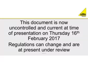 This document is now  uncontrolled and current at time of presentation on Thursday 16 th  February
