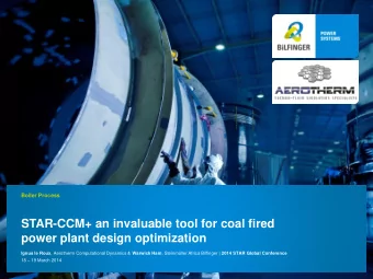 STAR-CCM+ an invaluable tool for coal fired  power plant design optimization Ignus le Roux ,