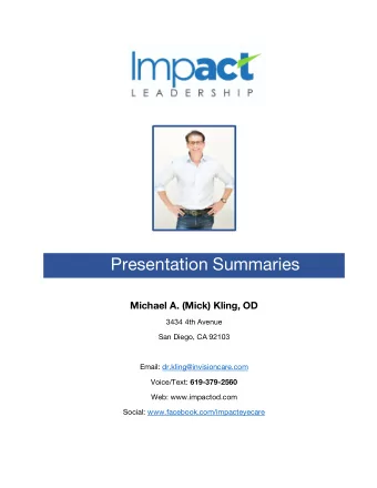 Presentation Summaries  Michael A. (Mick) Kling, OD  3434 4th Avenue  San Diego, CA 92103  Email: