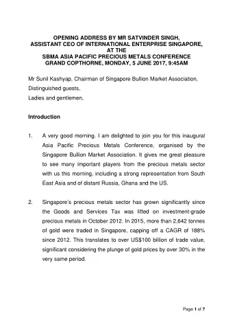 OPENING ADDRESS BY MR SATVINDER SINGH,  ASSISTANT CEO OF INTERNATIONAL ENTERPRISE SINGAPORE,  AT