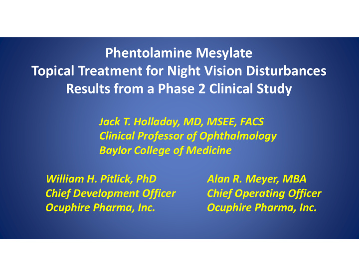 phentolamine mesylate topical treatment for night vision