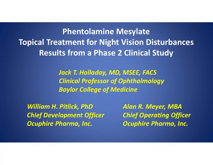 phentolamine mesylate topical treatment for night vision