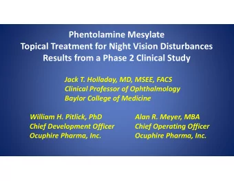 Phentolamine Mesylate Topical Treatment for Night Vision Disturbances Results from a Phase 2