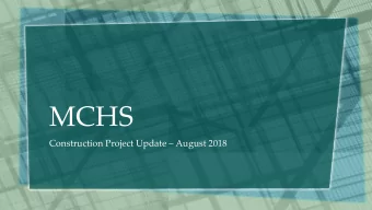 MCHS Construction Project Update  August 2018  Construction Project Update  Buildings