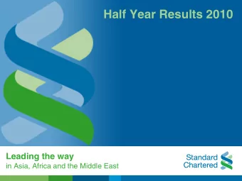 Half Year Results 2010  Leading the way  in Asia, Africa and the Middle East  Forward looking