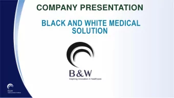 BLACK AND WHITE MEDICAL SOLUTION  COMPANY CONCEPT  Black and White Medical solution was