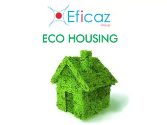 ECO  O HOU  OUSING  SING  Introduction  Good  low  cost  housing  is  essential for fast developing
