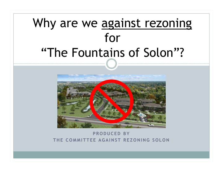 why are we against rezoning for the fountains of solon