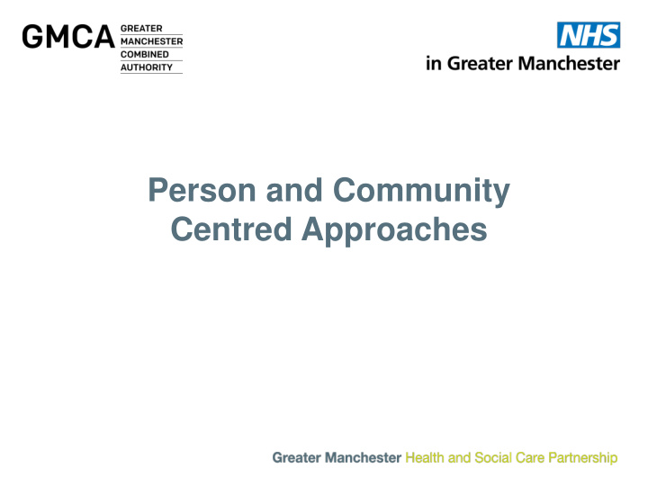 person and community centred approaches background