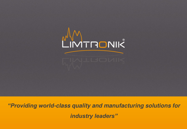 providing world class quality and manufacturing solutions