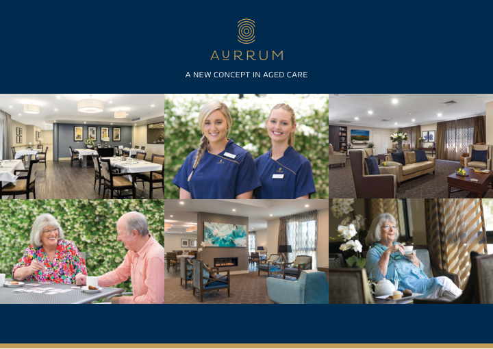 a new concept in aged care welcome to a new standard for