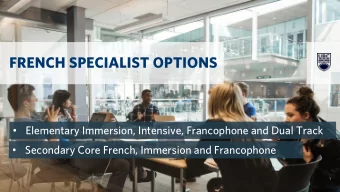 FRENCH SPECIALIST OPTIONS  Elementary Immersion, Intensive, Francophone and Dual Track