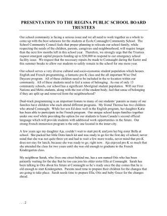 PRESENTATION TO THE REGINA PUBLIC SCHOOL BOARD  TRUSTEES  Our school community is facing a serious