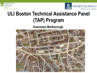 ULI Boston Technical Assistance Panel  (TAP) Program  Downtown Marlborough ULI  the Urban Land