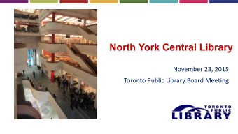 North York Central Library  November 23, 2015  Toronto Public Library Board Meeting  Gladys Allison