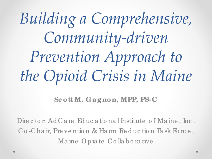 building a comprehensive community driven prevention