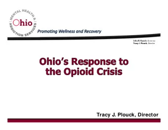 Tracy J. Plouck, Director  2  Significant increase in prescription drug  availability over a