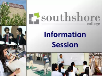 Session  About Southshore  The Southshore School for A-Level Studies was founded  in 2004 by three