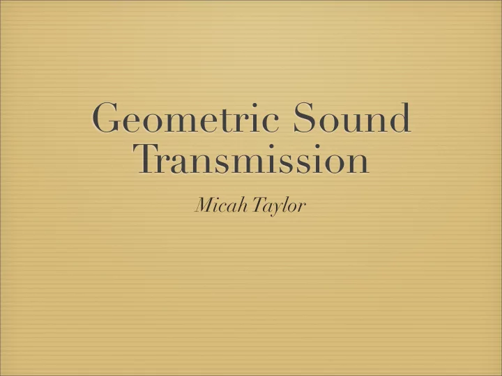 geometric sound transmission