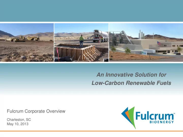 an innovative solution for low carbon renewable fuels