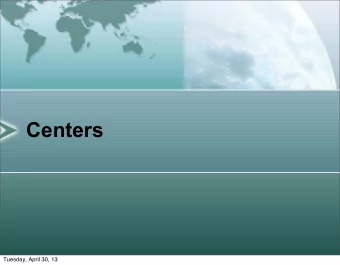 Centers  Tuesday, April 30, 13  We are   Danielle Desjarlais  ddesjarlais@nsd131.org