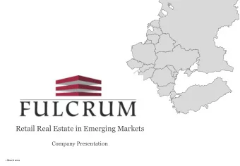 Retail Real Estate in Emerging Markets  Company Presentation  1 March 2012  November  2007 (v1)