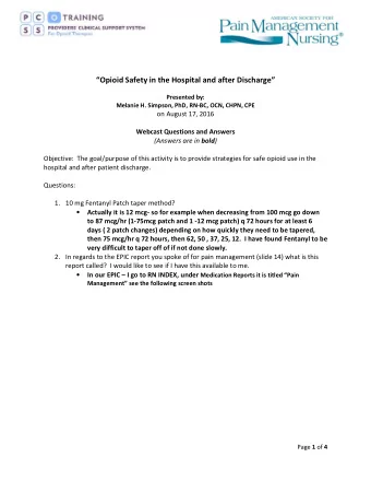 Opioid Safety in the Hospital and after Discharge  Presented by: Melanie H. Simpson, PhD,