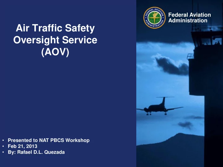 presented to nat pbcs workshop feb 21 2013 by rafael d l