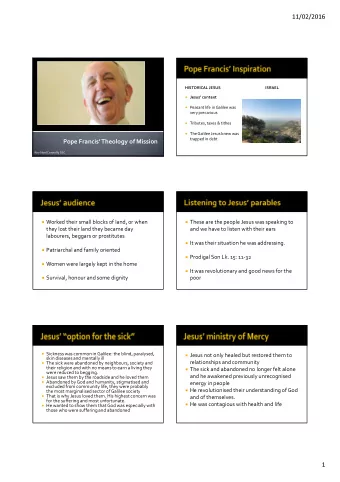 11/02/2016  HISTORICAL JESUS  ISRAEL  Jesus context  Peasant life in Galilee was  very