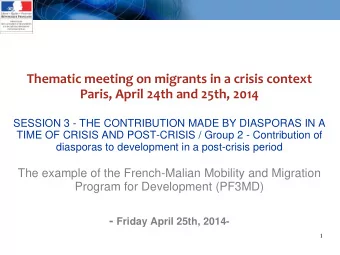 - Friday April 25th, 2014-  1  Migrants, active players in development  &quot;Migrants are