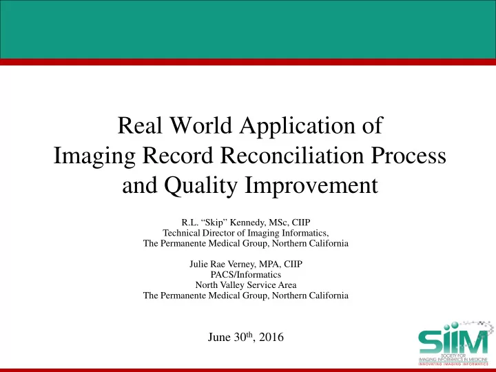 real world application of imaging record reconciliation