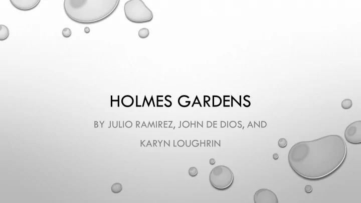 holmes gardens
