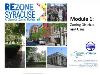 Module 1:  Zoning Districts  and Uses  Project Goals    Protect and enhance the character and