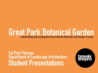 Great Park Botanical Garden  Celebrating the ecological and cultural diversity of Orange County