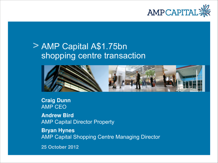 amp capital a 1 75bn shopping centre transaction craig