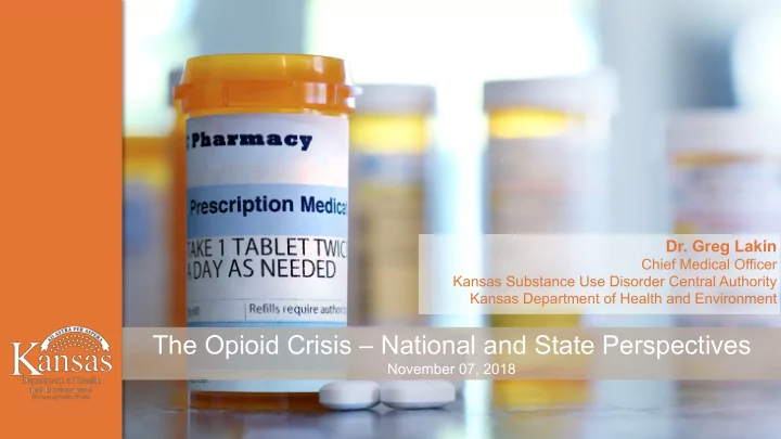 dr greg lakin chief medical officer kansas substance use