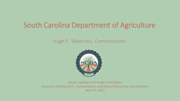 sou outh car carol olina d a depar artment of of ag agri