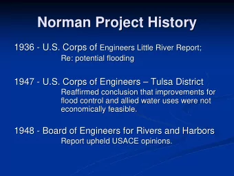 Norman Project History  Norman Project History  1936 -  - U.S. Corps of U.S. Corps of Engineers