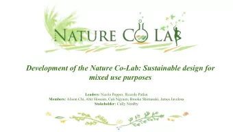 Development of the Nature Co-Lab: Sustainable design for  mixed use purposes Leaders: Nicole