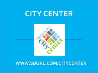CITY CENTER  WWW.SBURL.COM/CITYCENTER  Market Street - Streetscape Market Street  Transit, Bike