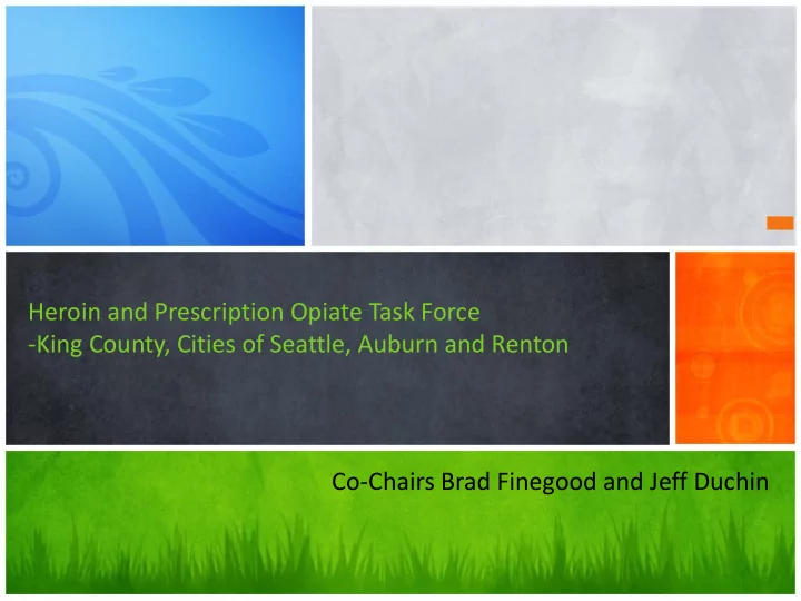 heroin and prescription opiate task force king county