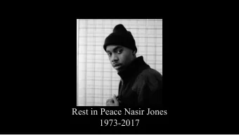 Rest in Peace Nasir Jones  1973-2017  Before You Ask, Yes, I Hate Myself  A Mistake  by  Sulaiman