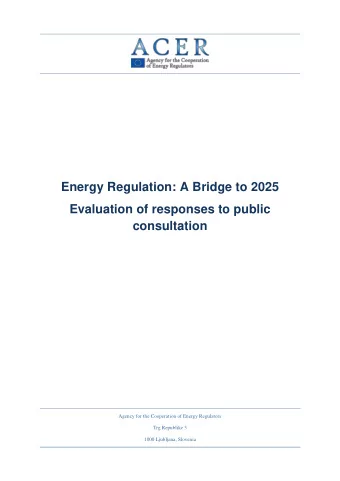 Energy Regulation: A Bridge to 2025  Evaluation of responses to public  consultation  Agency for